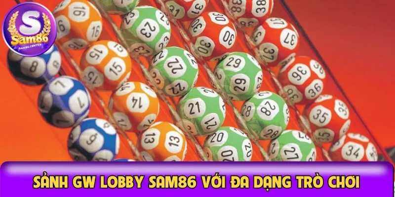 Sảnh GW Lobby Sam86 với đa dạng trò chơi