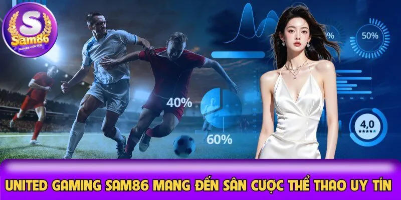 Khuyến mãi United Gaming Sam86 cực xanh chín