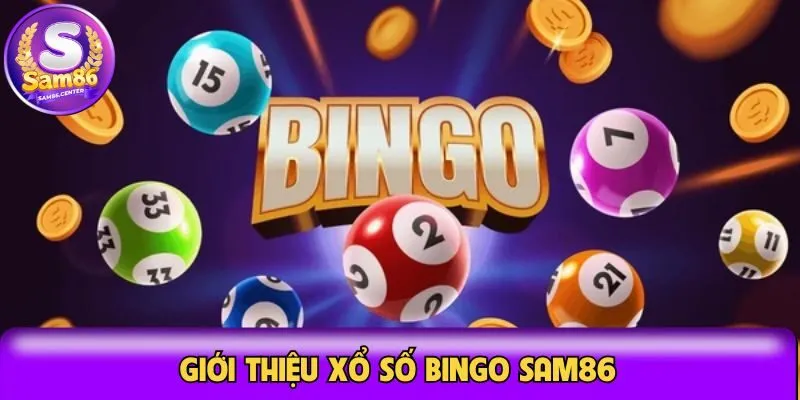 Giới thiệu xổ số Bingo Sam86